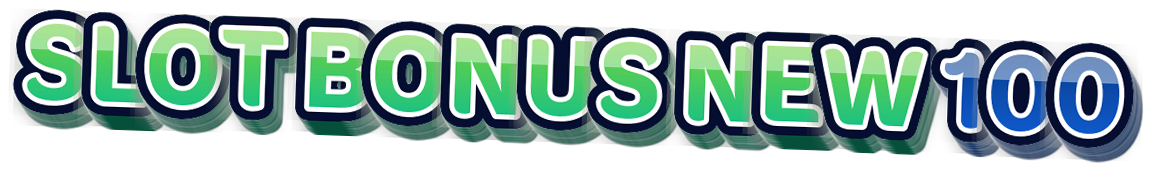 SLOT BONUS NEW 100System